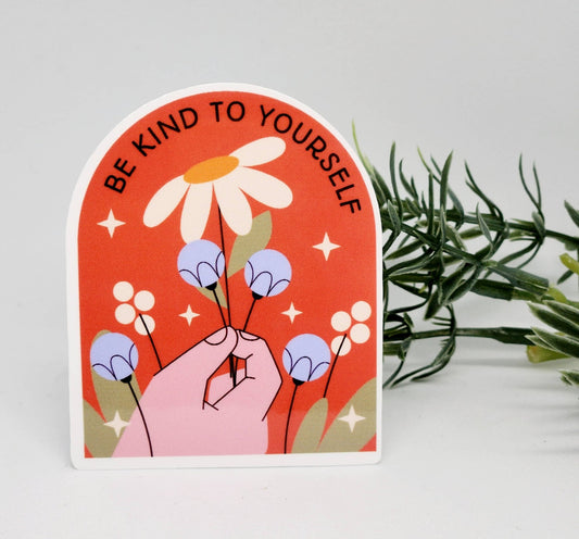 Be kind to yourself sticker: glossy, smudge-proof, waterproof, and durable to soap and water washing!