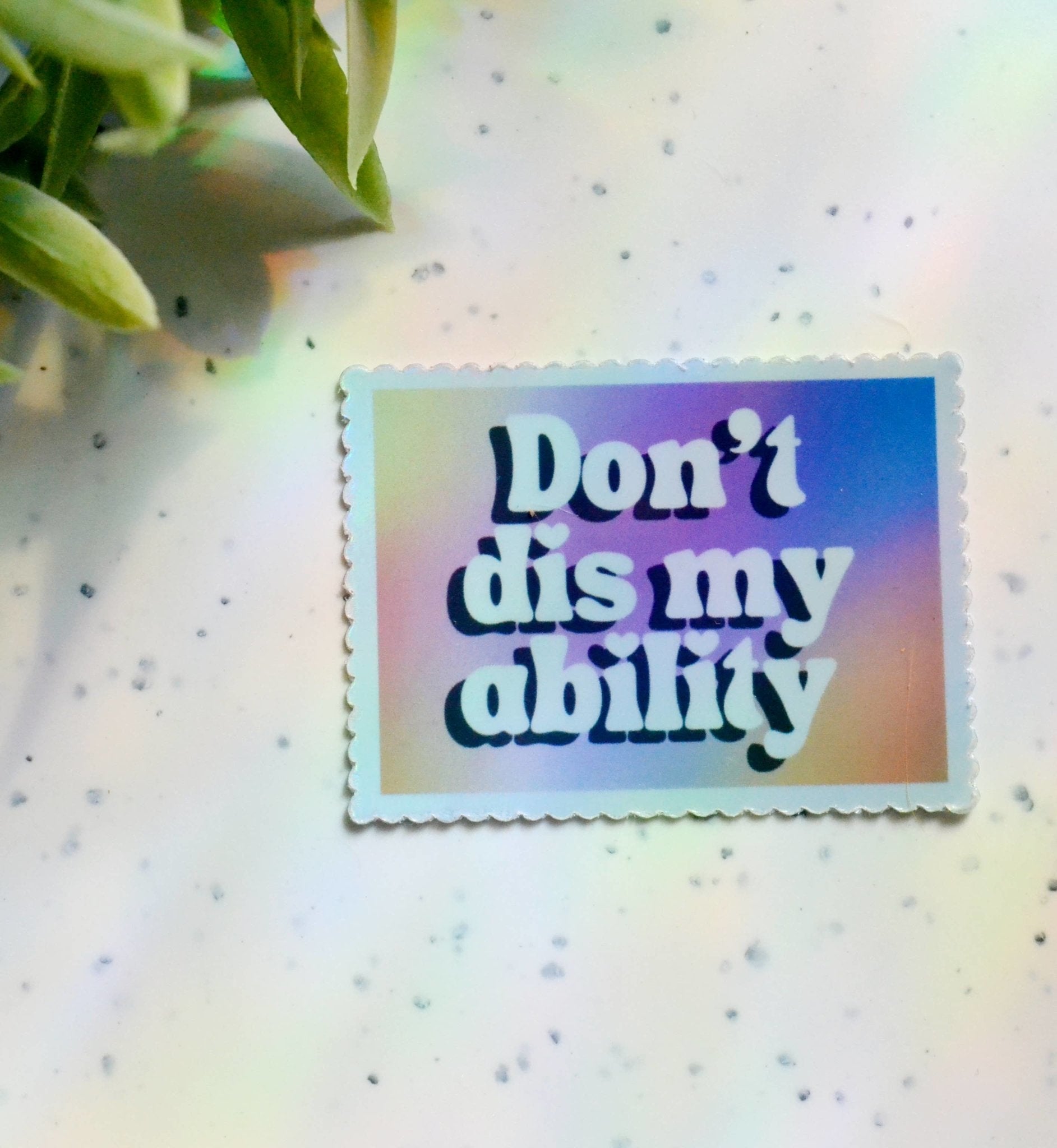 Don't dis my ability sticker - The GV Collective