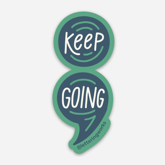 Keep Going Semicolon Sticker - The GV Collective