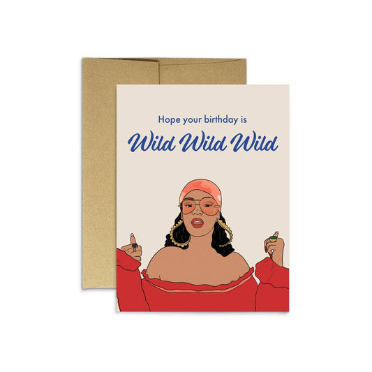 Rihanna Wild Wild Wild Birthday Card - The GV Collective